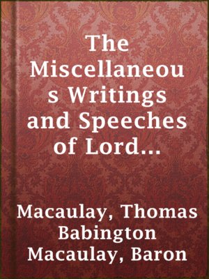 cover image of The Miscellaneous Writings and Speeches of Lord Macaulay